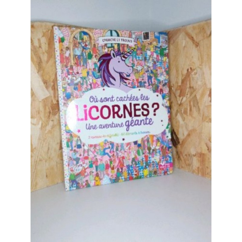 Ou sont cachees les licornes