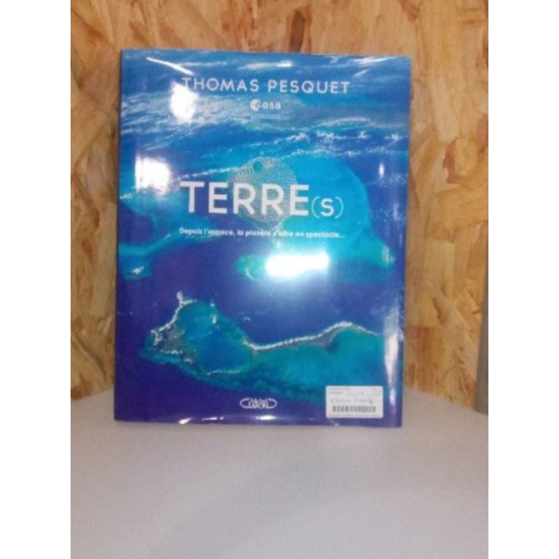Livre Thomas Pesquet TERRE(S)